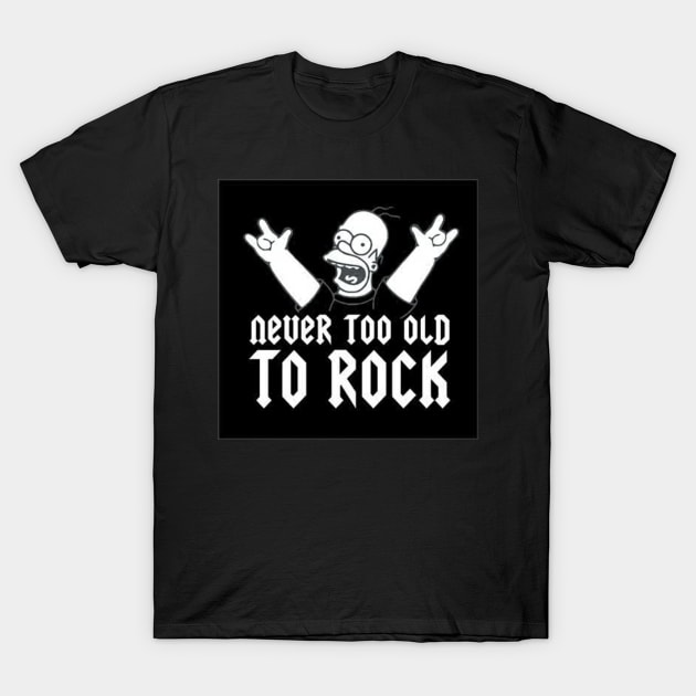 Never Too Old To Rock T-Shirt by Vlogger McGamer